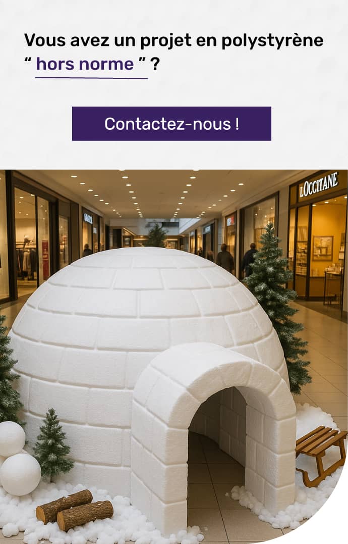 Projet en polystyrène hors norme pour particulier et professionnel